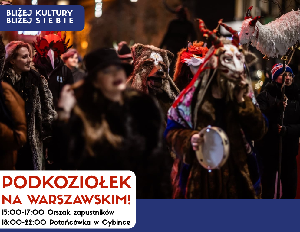 Podkoziołek na Warszawskim! Orszak zapustników + potańcówka